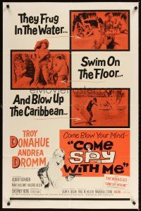 2j222 COME SPY WITH ME 1sh '67 Troy Donahue spy spoof, Andrea Dromm, they blow up the Caribbean!