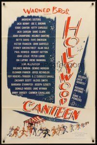 2j431 HOLLYWOOD CANTEEN 1sh '44 Warner Bros. all-star musical comedy directed by Delmer Daves!