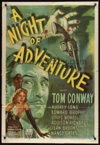 2j601 NIGHT OF ADVENTURE style A 1sh '44 Tom Conway, cool dangling gun & dead girl crime art!