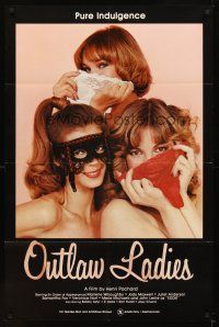 2j638 OUTLAW LADIES 1sh '81 great image of three sexy dominatrixes using panties as masks, x-rated