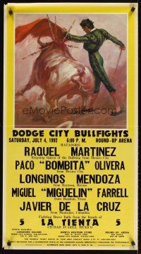 2k365 DODGE CITY BULLFIGHTS Mexican special 20x37 '92 great art of matador & angry bull!