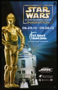 2k061 U.S. SPACE & ROCKET CENTER 2-sided special 17x26 '10 Star Wars' C-3PO & R2D2!