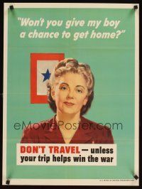 2k011 DON'T TRAVEL - UNLESS YOUR TRIP HELPS WIN THE WAR 20x27 WWII war poster '44 do your part!
