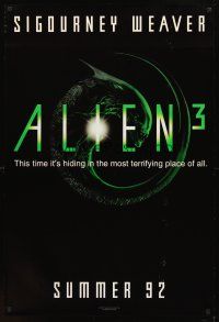 2t047 ALIEN 3 teaser DS 1sh '92 Sigourney Weaver, hiding in the most terrifying place of all!
