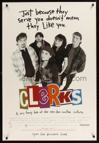 2t144 CLERKS advance 1sh '94 Kevin Smith, just because they serve you doesn't mean they like you!