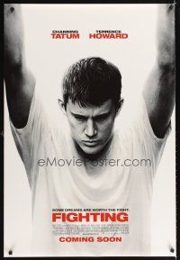 2t254 FIGHTING advance DS 1sh '09 Channing Tatum, some dreams are worth the fight!