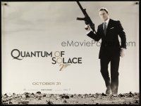 2r840 QUANTUM OF SOLACE teaser DS British quad '08 Daniel Craig as James Bond with machine gun!
