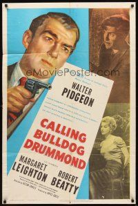 2w163 CALLING BULLDOG DRUMMOND 1sh '51 close up of detective Walter Pidgeon pointing gun!