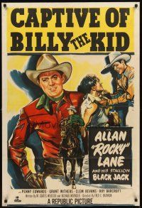 2w167 CAPTIVE OF BILLY THE KID 1sh '52 cool western action art of Allan Rocky Lane in action!