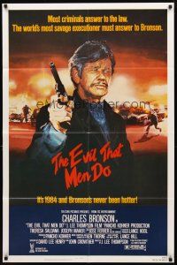 2w336 EVIL THAT MEN DO blue style 1sh '84 close-up art of tough guy Charles Bronson with pistol!