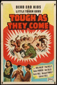 2w913 TOUGH AS THEY COME 1sh R50 The Dead End Kids & The Little Tough Guys!