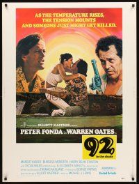 2x327 92 IN THE SHADE 30x40 '75 Peter Fonda, Oates, sexy Margot Kidder, someone might get killed!