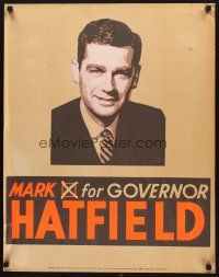 2x078 MARK X FOR GOVERNOR HATFIELD 22x28 political campaign '60s cool silkscreen image!