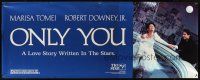 2x219 ONLY YOU vinyl banner '94 Marisa Tomei & Robert Downey Jr. romantic comedy!