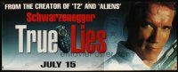 2x227 TRUE LIES vinyl banner '94 cool close-up of Arnold Schwarzenegger!