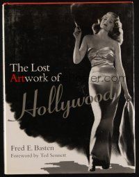3a425 LOST ARTWORK OF HOLLYWOOD first edition hardcover book '96 classic images from the Golden Age