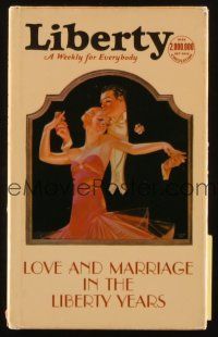 3a426 LOVE & MARRIAGE IN THE LIBERTY YEARS first edition hardcover book '73 w/ color illustrations!
