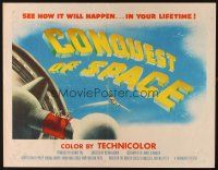 2z419 CONQUEST OF SPACE style B 1/2sh '55 George Pal sci-fi, see how it will happen in your lifetime