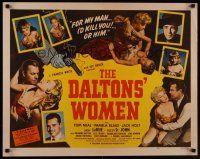 2z431 DALTONS' WOMEN 1/2sh '50 Tom Neal, bad girl Pamela Blake would kill for her man!