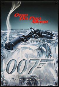 3f183 DIE ANOTHER DAY Spanish/U.S. style A int'l teaser DS 1sh '02 Brosnan, image of gun melting ice!