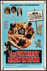 3f244 FILTHIEST SHOW IN TOWN 1sh '73 take sex out of the home & into the gutter!