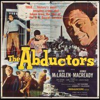 3d341 ABDUCTORS 6sh '57 Victor McLaglen, George Macready, history's most amazing crime plot!