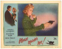 3e712 PLEASE MURDER ME LC #4 '56 great close up of scared Angela Lansbury pointing gun!