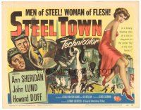 3e114 STEEL TOWN TC '52 Lund & Duff are men of steel and sexy Ann Sheridan is a woman of flesh!