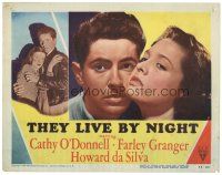 3e876 THEY LIVE BY NIGHT LC #4 '48 Nicholas Ray film noir classic, Farley Granger, Cathy O'Donnell