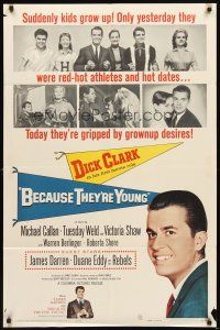 3g067 BECAUSE THEY'RE YOUNG 1sh '60 great portrait image of young Dick Clark, Tuesday Weld
