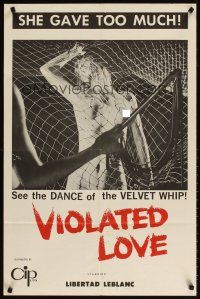 3g936 VIOLATED LOVE 1sh '63 sexy Libertad Leblanc, see the dance of the velvet whip!