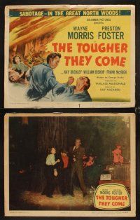 3h541 TOUGHER THEY COME 8 LCs '50 Wayne Morris, Preston Foster, savage battle for timber!
