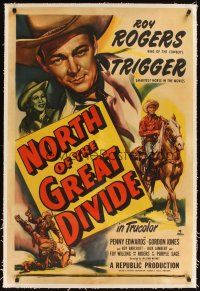 3k434 NORTH OF THE GREAT DIVIDE linen 1sh '50 great art of cowboy Roy Rogers + riding on Trigger!