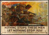 3p215 NOTHING STOPS THESE MEN LET NOTHING STOP YOU linen 39x54 WWI war poster '18 Howard Giles art!