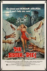 3t330 DIE SISTER DIE 1sh '72 great horror artwork, go ahead & scream, it can't help you now!