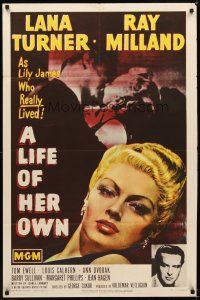 3t629 LIFE OF HER OWN 1sh '50 sexiest Lana Turner close up artwork, Ray Milland!