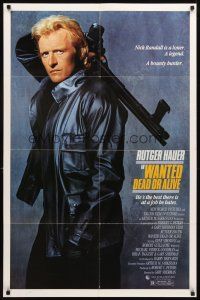 3t960 WANTED DEAD OR ALIVE 1sh '87 Rutger Hauer is the best there is at a job he hates!