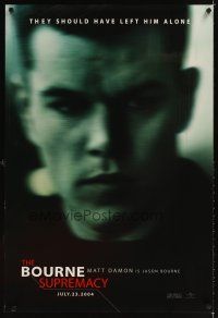 3z093 BOURNE SUPREMACY teaser DS 1sh '04 Matt Damon, They should have left him alone!