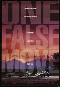 3z572 ONE FALSE MOVE 1sh '92 written by Billy Bob Thornton, there was no crime until now!