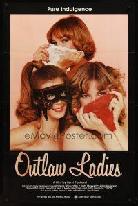 3z576 OUTLAW LADIES 1sh '81 image of three sexy dominatrixes using panties as masks, x-rated!