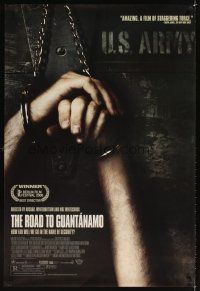 3z657 ROAD TO GUANTANAMO DS 1sh '06 Guantanamo Bay, depressing image of man in chains!