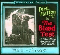 4e041 BLOOD TEST glass slide '23 Dick Hatton in a thrilling drama of the West!