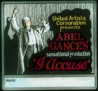 4e084 I ACCUSE glass slide '21 Abel Gance World War I sensational classic J'Accuse!