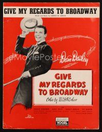 4e299 GIVE MY REGARDS TO BROADWAY sheet music '48 Dan Dailey, words & music by George M. Cohan!