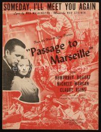 4e331 PASSAGE TO MARSEILLE sheet music '44 Humphrey Bogart & Morgan, Someday, I'll Meet You Again!