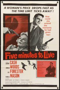 4c314 FIVE MINUTES TO LIVE 1sh '61 first Johnny Cash, the woman has Five Minutes to Live!