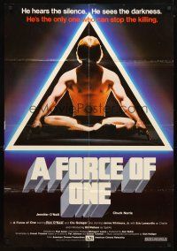 4c334 FORCE OF ONE 1sh '78 Chuck Norris is so bad he hears silence & sees darkness!