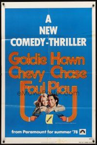 4c337 FOUL PLAY teaser 1sh '78 Goldie Hawn & Chevy Chase, screwball comedy!