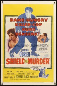 4c800 SHIELD FOR MURDER 1sh '54 Edmond O'Brien is a killer cop, sexy Marla English!