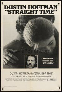 4c845 STRAIGHT TIME 1sh '78 Dustin Hoffman, Theresa Russell, don't let him get caught!